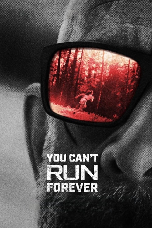 You Can't Run Forever poster